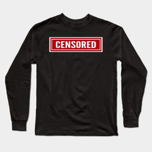 Censored Long Sleeve T-Shirt